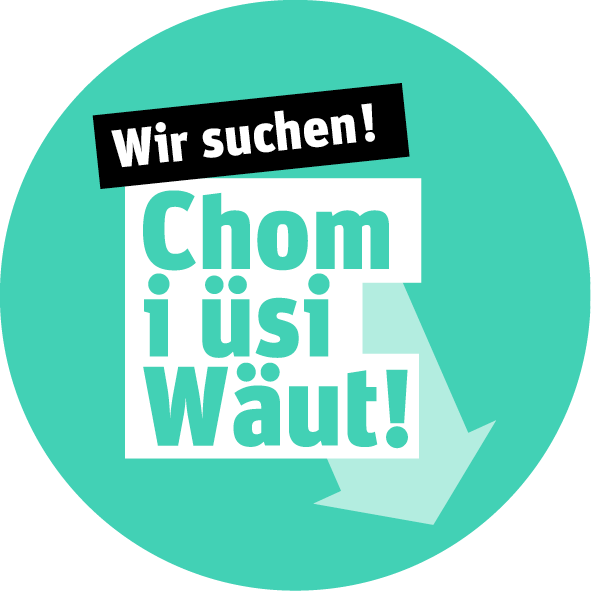 Chom i üsi Wäut!